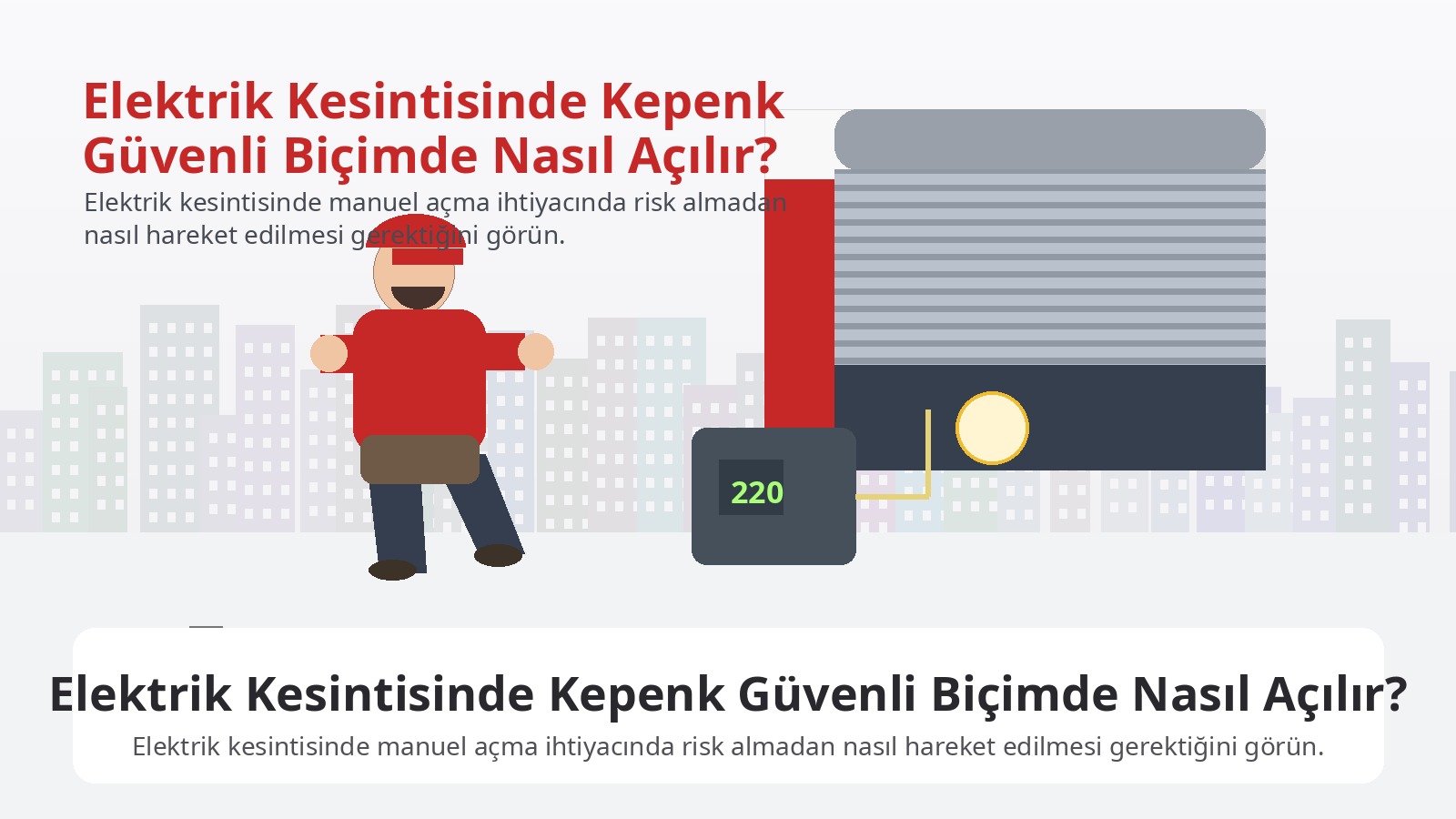 Elektrik Kesintisinde Kepenk Güvenli Biçimde Nasıl Açılır? görseli