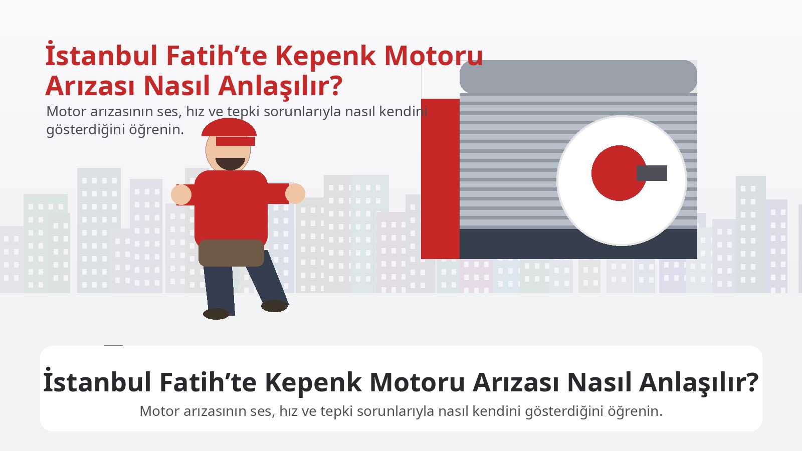 İstanbul Fatih’te Kepenk Motoru Arızası Nasıl Anlaşılır? görseli